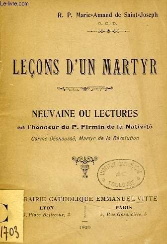 LECONS D'UN MARTYR, NEUVAINE OU LECTURES EN L'HONNEUR DU P. …