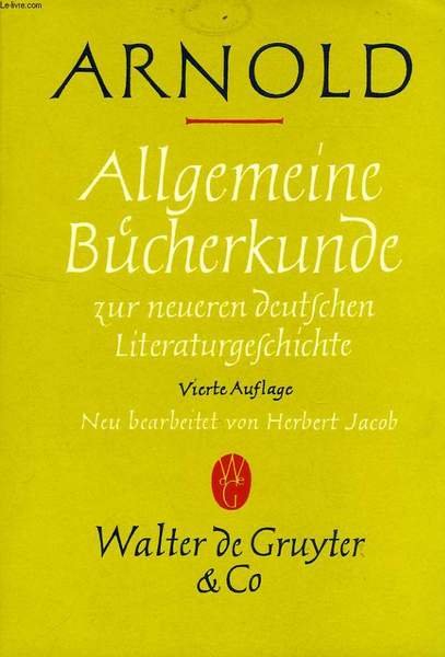 ALLGEMEINE BUCHERKUNDE ZUR NEUEREN DEUTSCHEN LITERATURGESCHICHTE