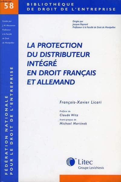 LA PROTECTION DU DISTRIBUTEUR INTEGRE EN DROIT FRANCAIS ET ALLEMAND