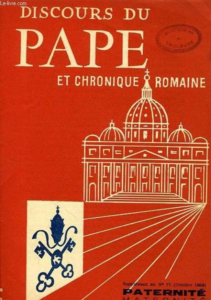 DISCOURS DU PAPE ET CHRONIQUE ROMAINE, SUPPLEMENT AU N° 71 …