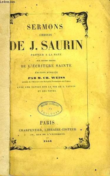 SERMONS CHOISIS SUR DIVERS TEXTES DE L'ECRITURE SAINTE