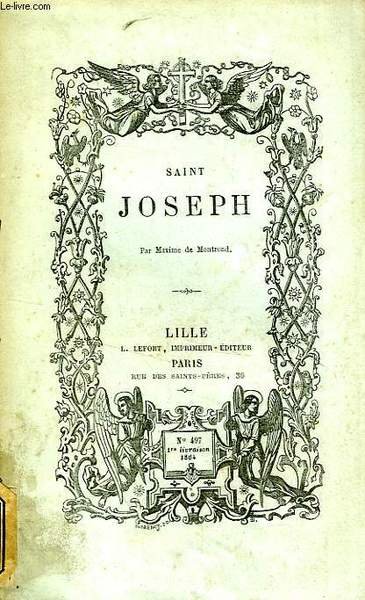 SAINT JOSEPH, EPOUX DE LA VIERGE MARIE ET PERE NOURRICIER …
