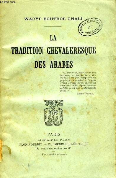LA TRADITION CHEVALERESQUE DES ARABES