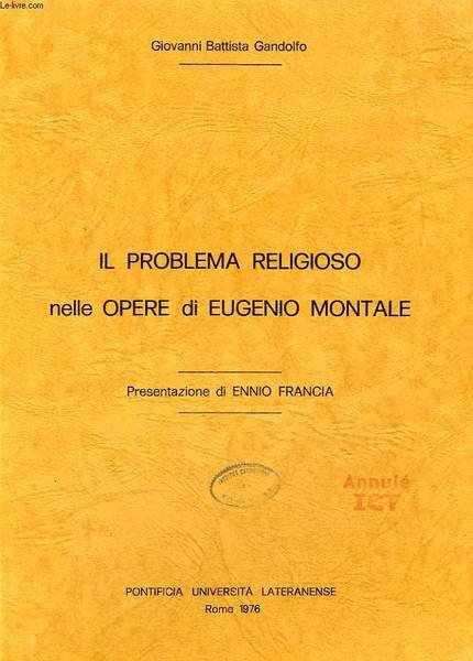 IL PROBLEMA RELIGIOSO NELLE OPERE DI EUGENIO MONTALE