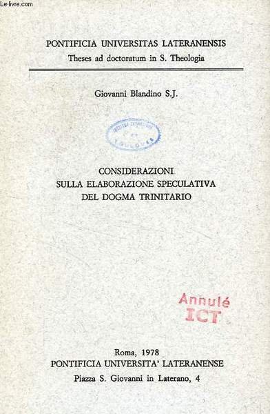 CONSIDERAZIONI SULLA ELABORAZIONE SPECULATIVA DEL DOGMA TRINITARIO