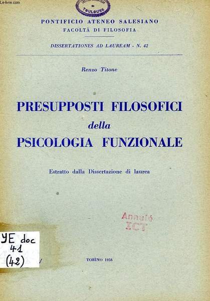PRESUPPOSTI FILOSOFICI DELLA PSICOLOGIA FUNZIONALE