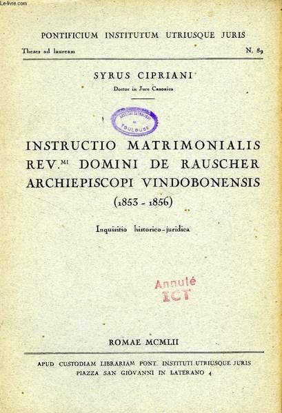 INSTRUCTIO MATRIMONIALIS REV.mi DOMINI DE RAUSCHER ARCHIEPISCOPI VINDOBONENSIS (1853-1856)