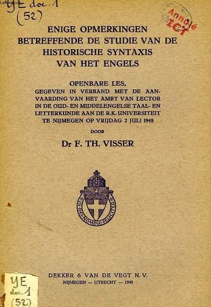 ENIGE OPMERKINGEN BETREFFENDE DE STUDIE VAN DE HISTORISCHE SYNTAXIS VAN HET ENGELS