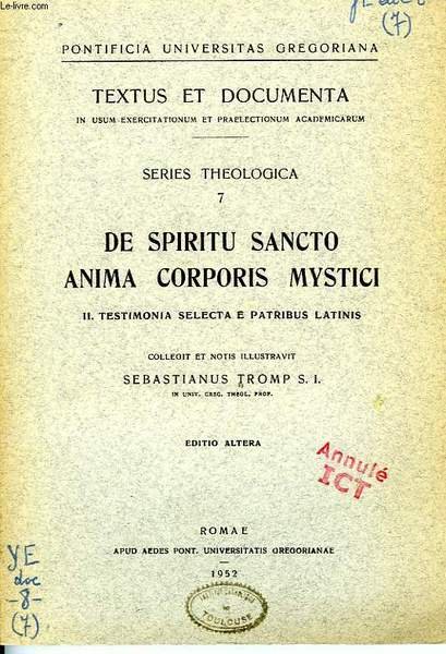 DE SPIRITU SANCTO ANIMA CORPORIS MYSTICI, II. TESTIMONIA SELECTA E …