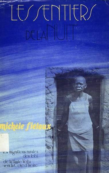 LES SENTIERS DE LA NUIT, LES MIGRATIONS RURALES LOBI DE …