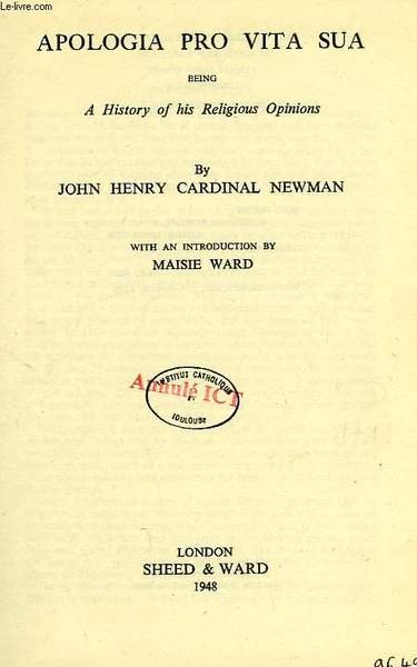 APOLOGIA PRO VITA SUA, BEING A HISTORY OF HIS RELIGIOUS … | Immagine principale