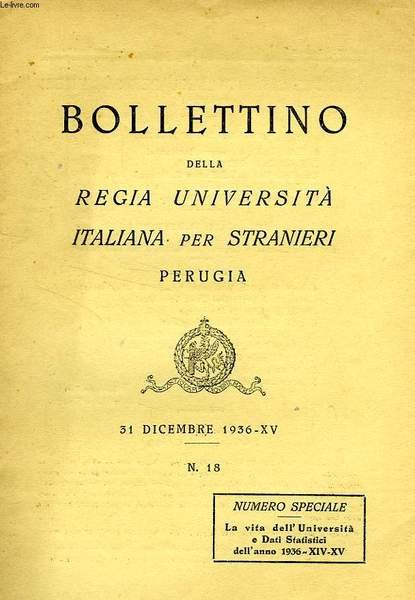 BOLLETTINO DELLA REGIA UNIVERSITA' ITALIANA PER STRANIERI, PERUGIA, N° 18, … | Immagine principale