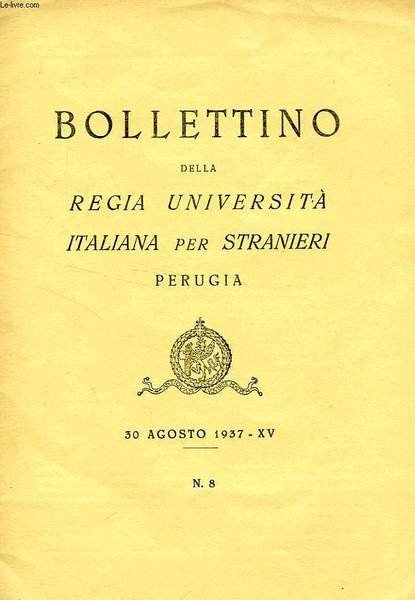 BOLLETTINO DELLA REGIA UNIVERSITA' ITALIANA PER STRANIERI, PERUGIA, N° 8, … | Immagine principale