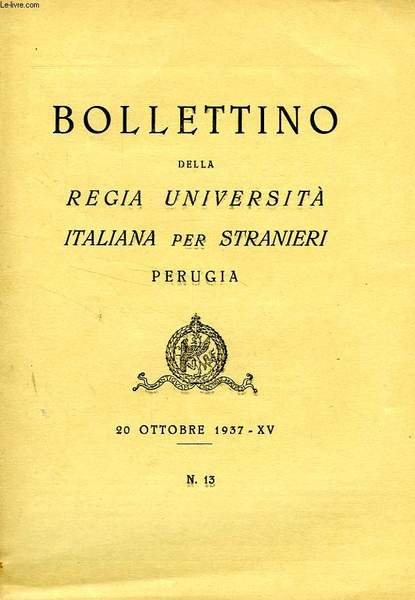BOLLETTINO DELLA REGIA UNIVERSITA' ITALIANA PER STRANIERI, PERUGIA, N° 13, … | Immagine principale