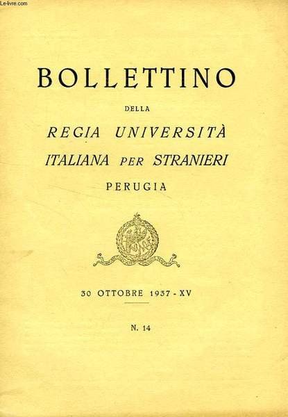 BOLLETTINO DELLA REGIA UNIVERSITA' ITALIANA PER STRANIERI, PERUGIA, N° 14, … | Immagine principale