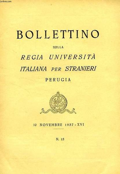 BOLLETTINO DELLA REGIA UNIVERSITA' ITALIANA PER STRANIERI, PERUGIA, N° 15, … | Immagine principale