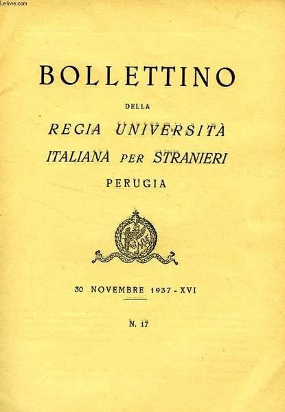 BOLLETTINO DELLA REGIA UNIVERSITA' ITALIANA PER STRANIERI, PERUGIA, N° 17, … | Immagine principale