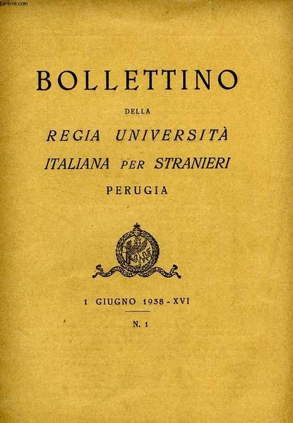 BOLLETTINO DELLA REGIA UNIVERSITA' ITALIANA PER STRANIERI, PERUGIA, N° 1, … | Immagine principale
