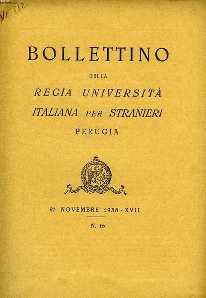BOLLETTINO DELLA REGIA UNIVERSITA' ITALIANA PER STRANIERI, PERUGIA, N° 16, … | Immagine principale