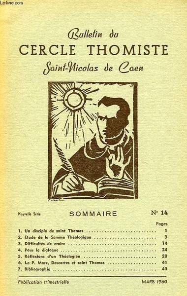 BULLETIN DU CERCLE THOMISTE SAINT-NICOLAS DE CAEN, N° 14, MARS …