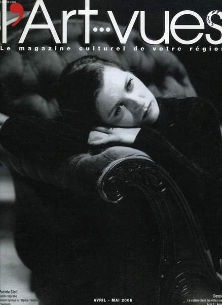 L'ART.VUES, AVRIL-MAI 2006, LE MAGAZINE CULTUREL DE VOTRE REGION