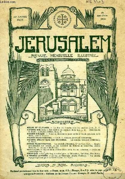 JERUSALEM, 25e ANNEE, N° 155, MAI-JUIN 1930, REVUE MENSUELLE ILLUSTREE