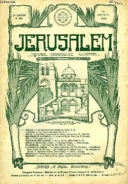 JERUSALEM, 27e ANNEE, N° 168, JUILLET-AOUT 1932, REVUE MENSUELLE ILLUSTREE