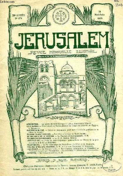 JERUSALEM, 29e ANNEE, N° 179, MAI-JUIN 1934, REVUE MENSUELLE ILLUSTREE