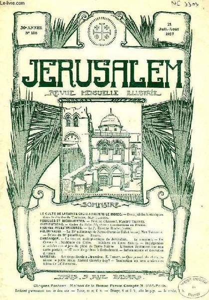 JERUSALEM, 30e ANNEE, N° 186, JUILLET-AOUT 1935, REVUE MENSUELLE ILLUSTREE