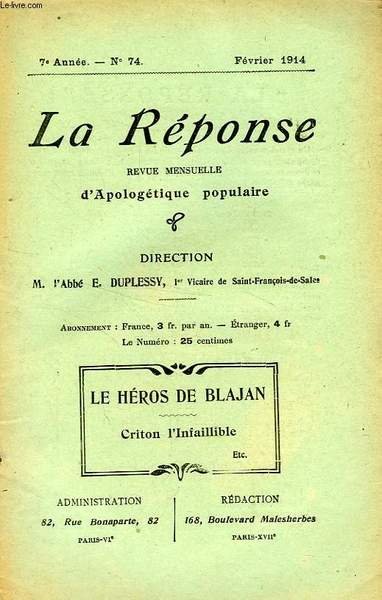 LA REPONSE, BULLETIN MENSUEL D'APOLOGETIQUE POPULAIRE, 7e ANNEE, N° 74, …