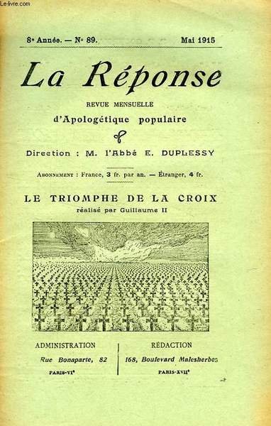 LA REPONSE, BULLETIN MENSUEL D'APOLOGETIQUE POPULAIRE, 8e ANNEE, N° 89, …