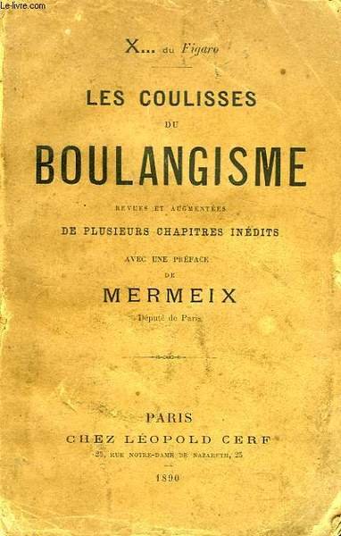 LES COULISSES DU BOULANGISME, REVUES ET AUGMENTEES DE PLUSIEURS CHAPITRES …