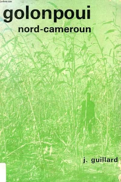 GOLONPOUI, ANALYSE DES CONDITIONS DE MODERNISATION D'UN VILLAGE DU NORD-CAMEROUN | Immagine principale