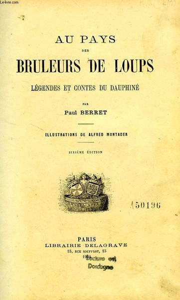AU PAYS DES BRULEURS DE LOUPS, LEGENDES ET CONTES DU … | Immagine principale