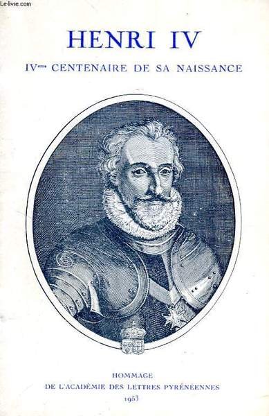 HENRI IV, IVe CENTENAIRE DE SA NAISSANCE | Immagine principale