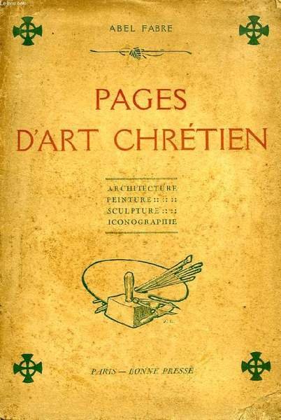 PAGES D'ART CHRETIEN, ETUDES D'ARCHITECTURE, DE PEINTURE, DE SCULPTURE ET … | Immagine principale