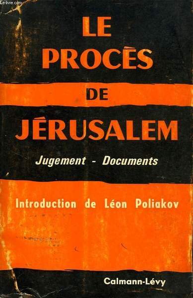 LE PROCES DE JERUSALEM, JUGEMENTS, DOCUMENTS | Immagine principale