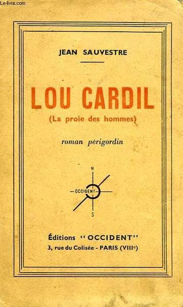 LOU CARDIL, 'LA PROIE DES HOMMES' | Immagine principale
