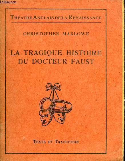 LA TRAGIQUE HISTOIRE DU DOCTEUR FAUST