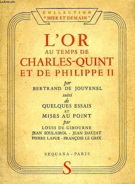 L'OR AU TEMPS DE CHARLES-QUINT ET DE PHILIPPE II, SUIVI … | Immagine principale
