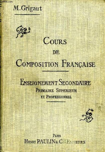 COURS DE COMPOSITION FRANCAISE, ENSEIGNEMENT SECONDAIRE, ENSEIGNEMENT PRIMAIRE SUPERIEUR ET … | Immagine principale