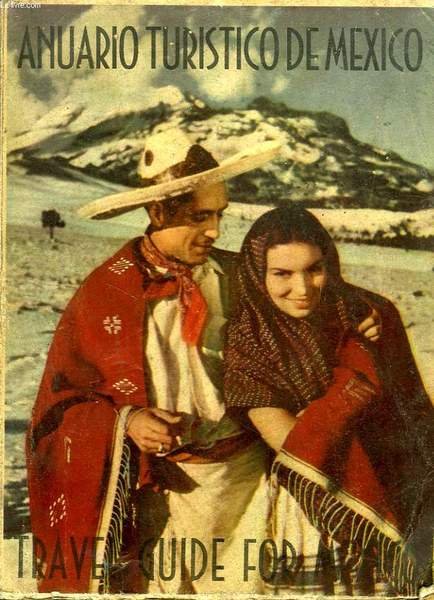 ANUARIO TURISTICO DE MEXICO, DE LA ASOCIACION NACIONAL AUTOMOVILISTICA (TRAVEL … | Immagine principale