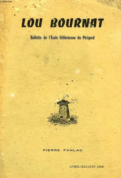 LOU BOURNAT DOU PERIGORD, BULLETIN DE L'ECOLE FELIBREENNE DU PERIGORD, … | Immagine principale