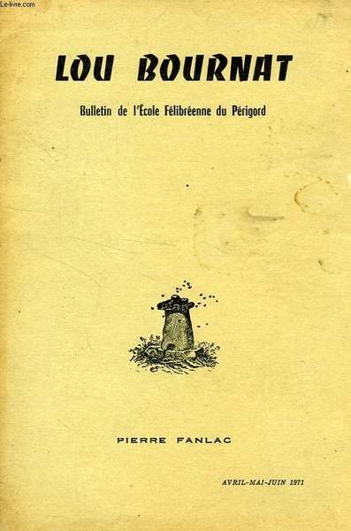 LOU BOURNAT DOU PERIGORD, BULLETIN DE L'ECOLE FELIBREENNE DU PERIGORD, … | Immagine principale