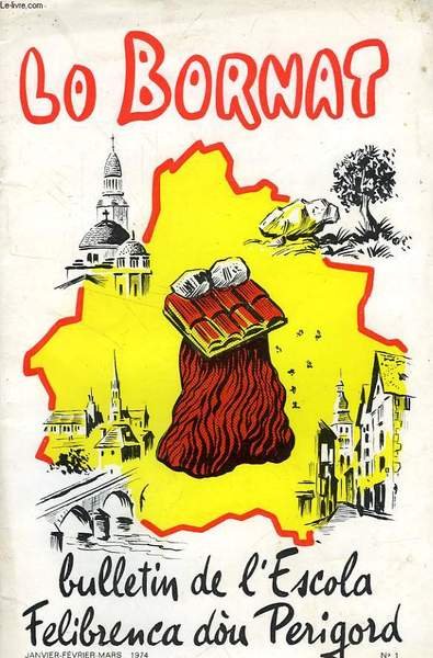 LO BORNAT, BULLETIN DE L'ESCOLA FELIBRENCA DOU PERIGORD, TOME XXV, … | Immagine principale