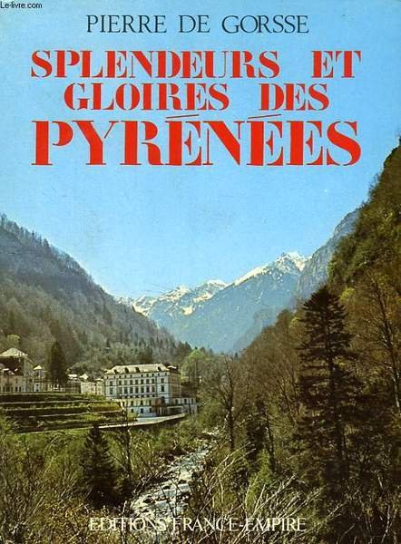 SPLENDEURS ET GLOIRES DES PYRENEES | Immagine principale
