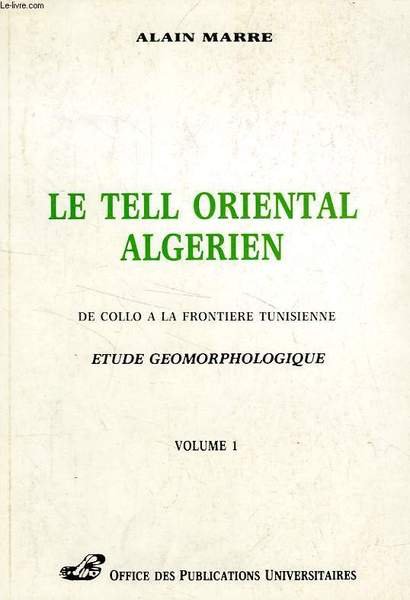 LE TELL ORIENTAL ALGERIEN, DE COLLO A LA FRONTIERE TUNISIENNE, … | Immagine principale