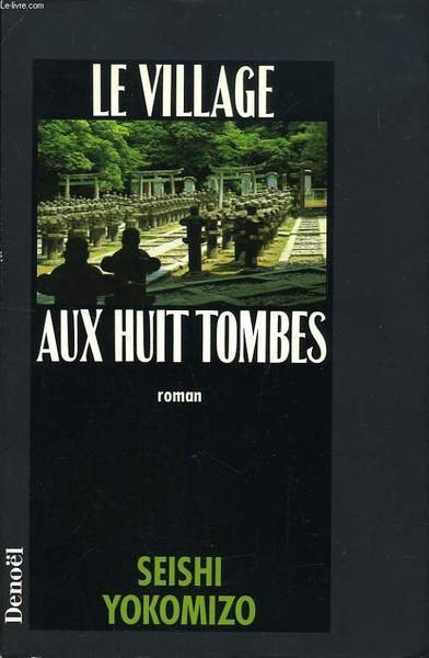 LE VILLAGE AUX HUIT TOMBES