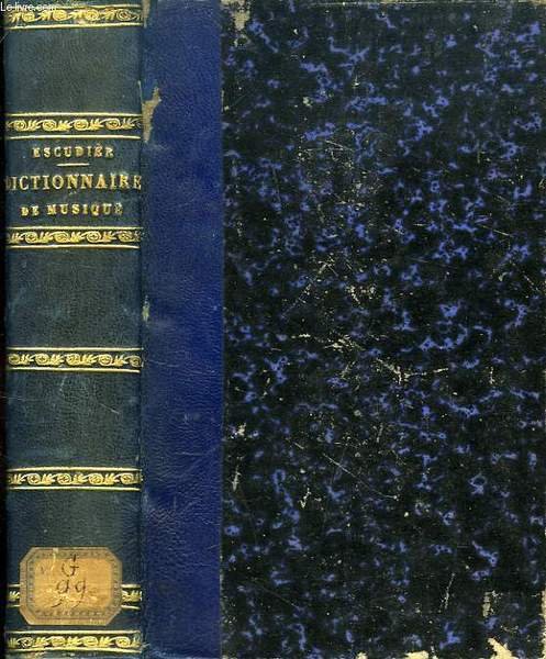 DICTIONNAIRE DE MUSIQUE, THEORIQUE ET HISTORIQUE, 2 TOMES (1 VOLUME)