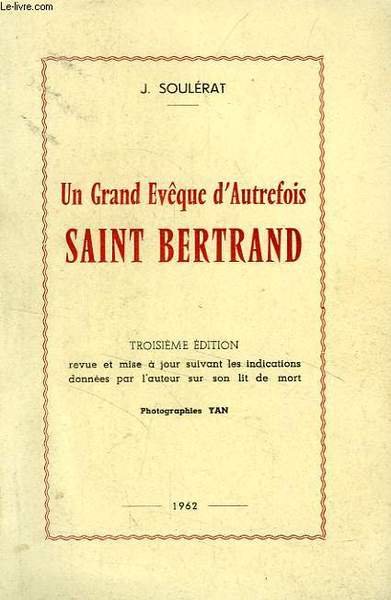 UN GRAND EVEQUE D'AUTREFOIS, SAINT BERTRAND | Immagine principale